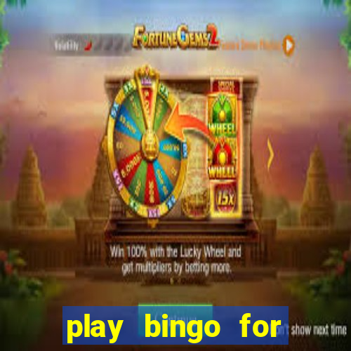 play bingo for free win real money