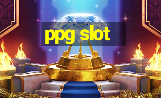 ppg slot