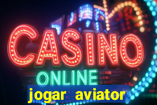 jogar aviator online grátis