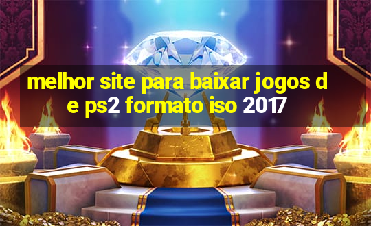 melhor site para baixar jogos de ps2 formato iso 2017