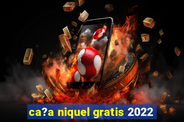 ca?a niquel gratis 2022