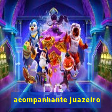 acompanhante juazeiro