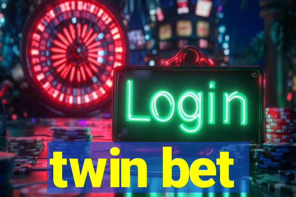 twin bet