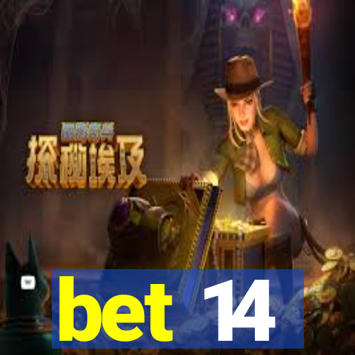 bet 14