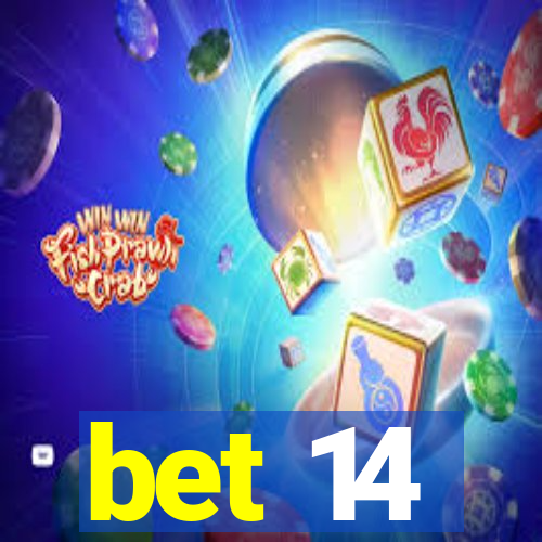 bet 14