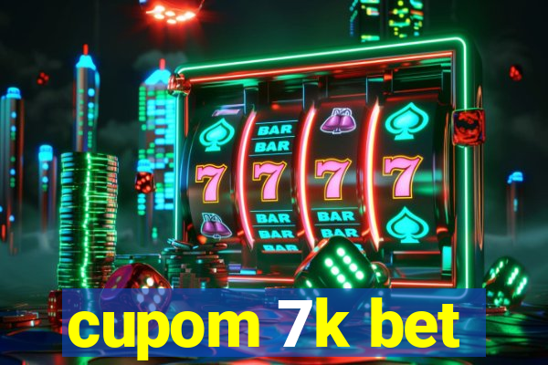 cupom 7k bet