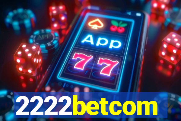 2222betcom