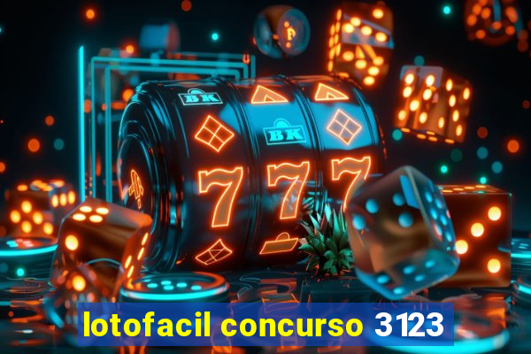 lotofacil concurso 3123