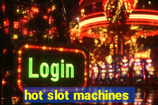 hot slot machines