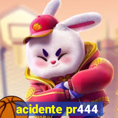 acidente pr444