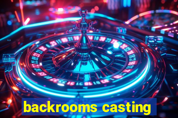 backrooms casting