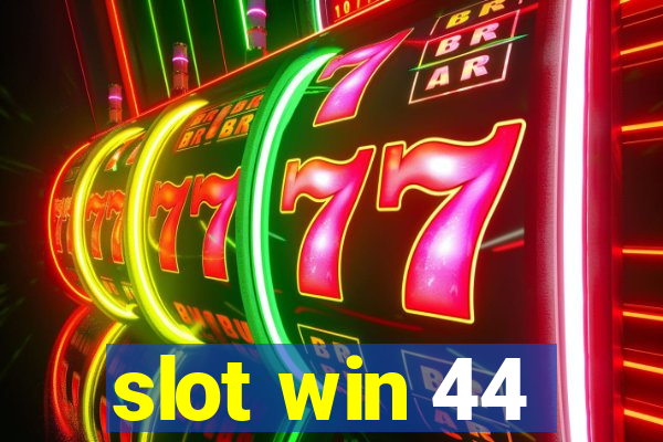 slot win 44