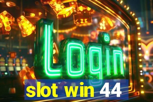 slot win 44