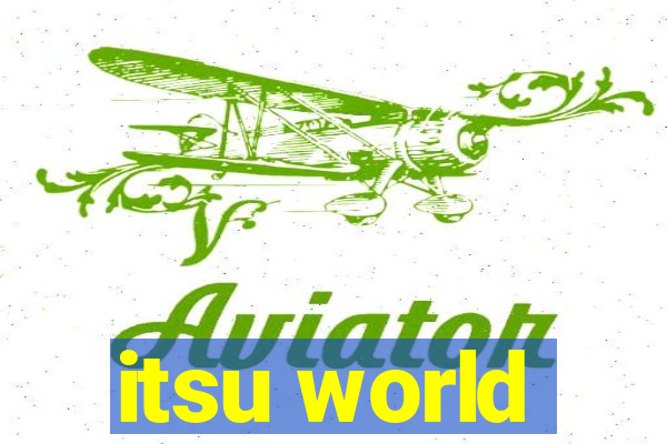 itsu world