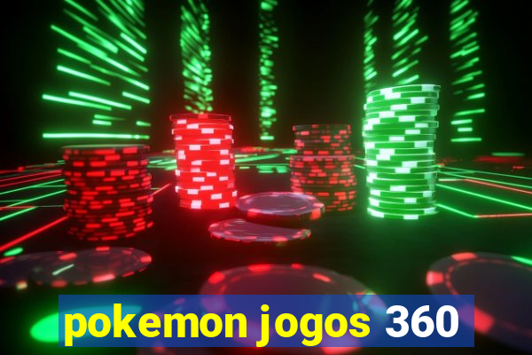 pokemon jogos 360