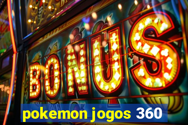 pokemon jogos 360