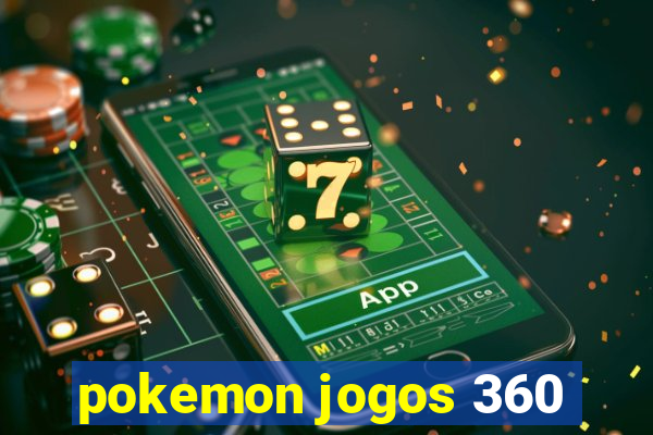 pokemon jogos 360