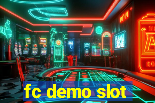 fc demo slot