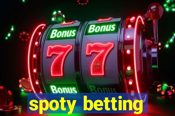 spoty betting