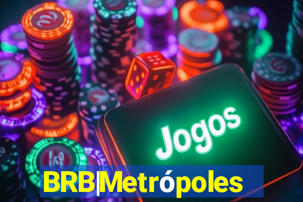 BRB|Metrópoles