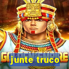 junte truco