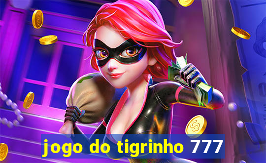 jogo do tigrinho 777