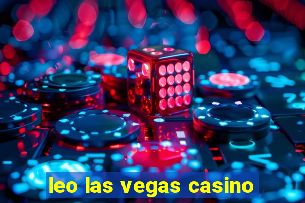 leo las vegas casino