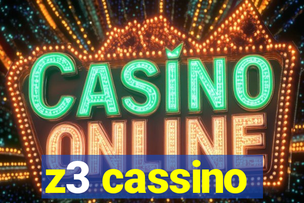 z3 cassino