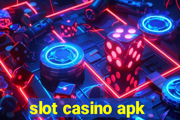 slot casino apk