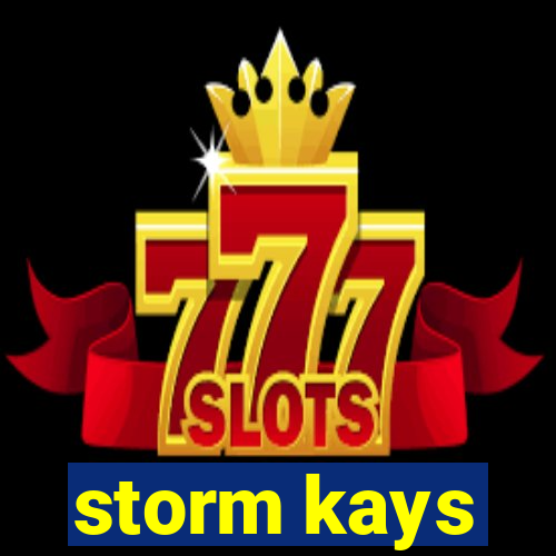 storm kays