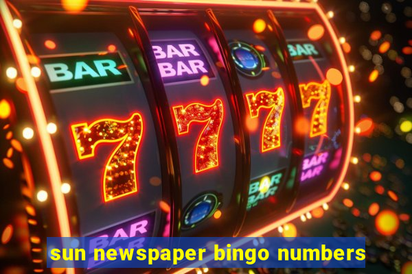 sun newspaper bingo numbers