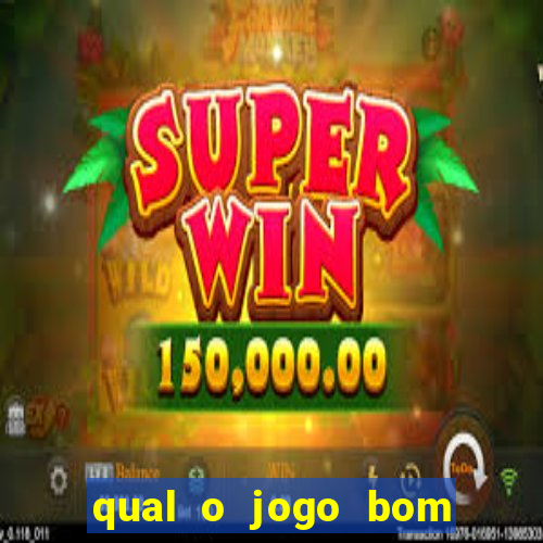 qual o jogo bom para ganhar dinheiro