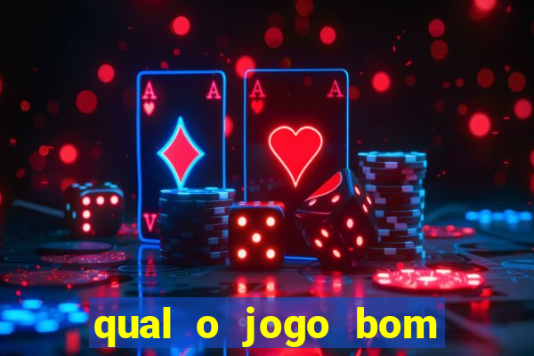 qual o jogo bom para ganhar dinheiro