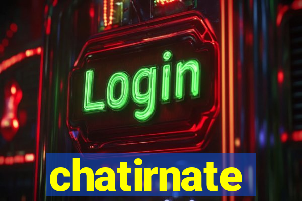 chatirnate