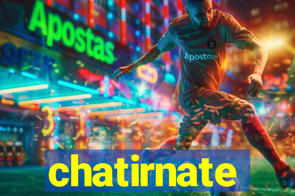 chatirnate