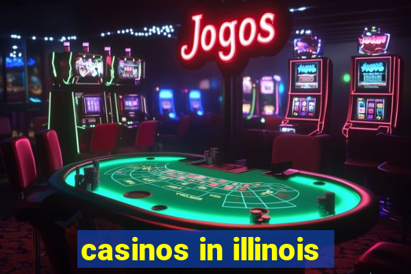 casinos in illinois