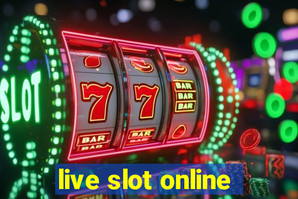 live slot online