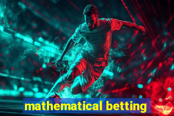 mathematical betting