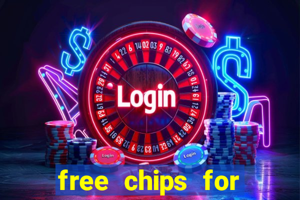 free chips for huuuge casino