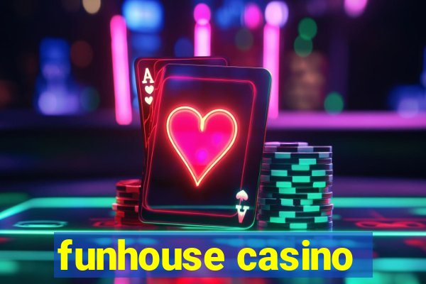 funhouse casino