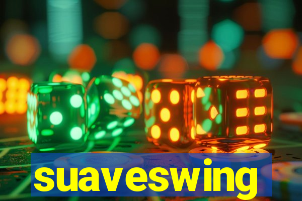 suaveswing