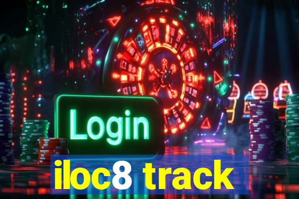 iloc8 track