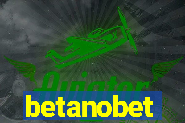 betanobet