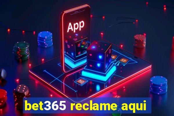 bet365 reclame aqui