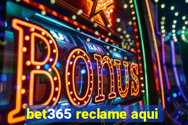 bet365 reclame aqui