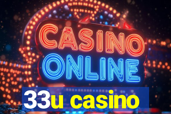 33u casino