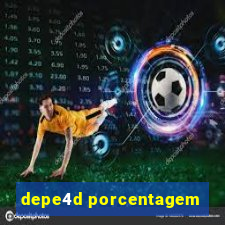 depe4d porcentagem