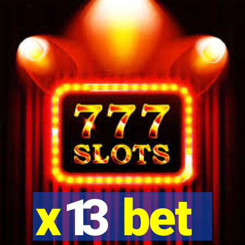 x13 bet