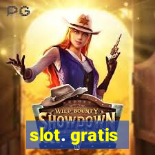 slot. gratis