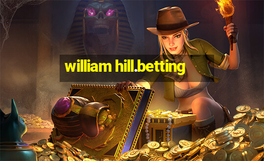 william hill.betting